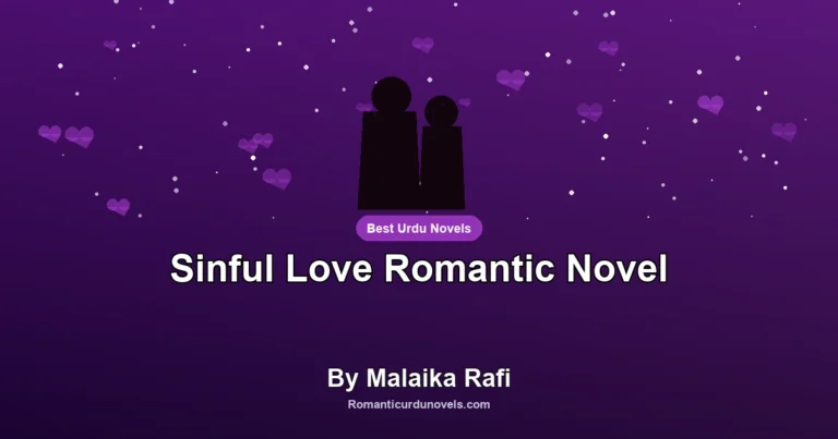 Sinful Love Romantic Novel By Malaika Rafi