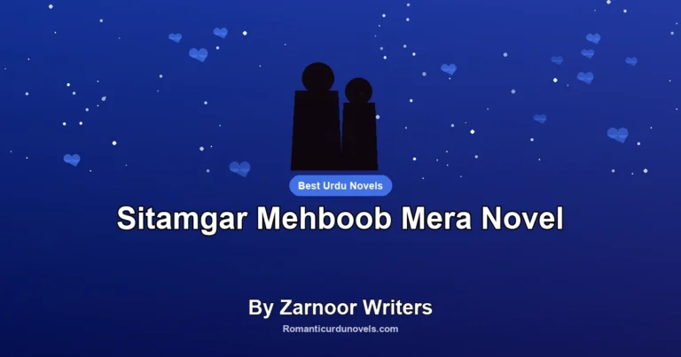 Sitamgar Mehboob Mera Novel By Zarnoor Writers