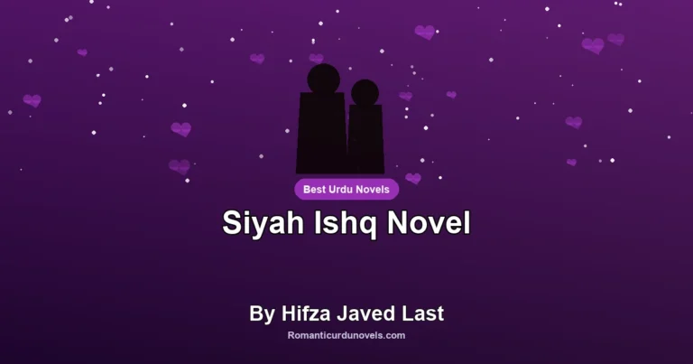 Siyah Ishq Novel By Hifza Javed Last
