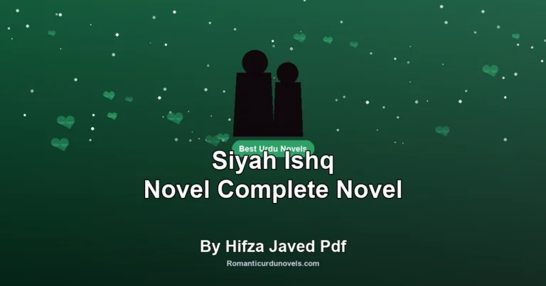 Siyah Ishq Novel Complete Novel By Hifza Javed Pdf