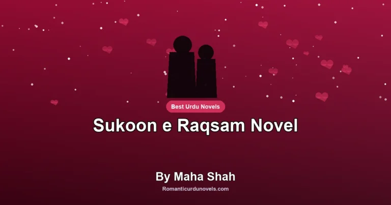 Sukoon e Raqsam Novel By Maha Shah