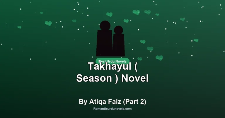 Takhayul ( Season ) Novel By Atiqa Faiz (Part 2)