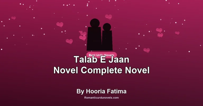 Talab E Jaan Novel Complete Novel By Hooria Fatima