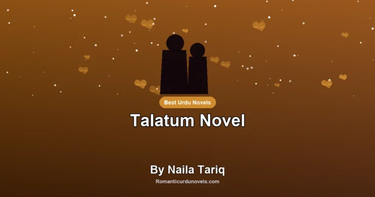Talatum Novel By Naila Tariq