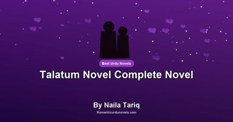 Talatum Novel Complete Novel By Naila Tariq