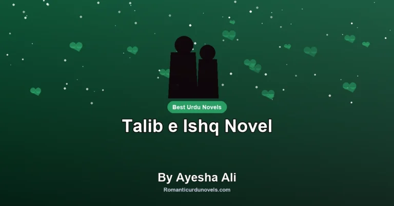Talib e Ishq Novel By Ayesha Ali