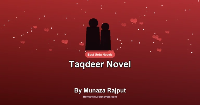 Taqdeer Novel By Munaza Rajput