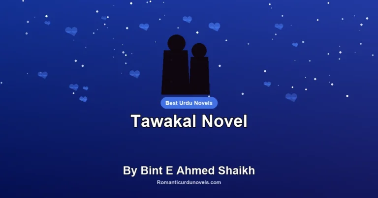 Tawakal Novel By Bint E Ahmed Shaikh