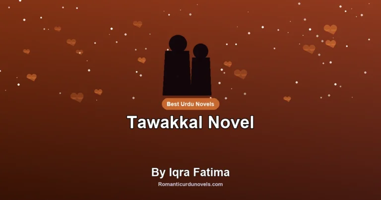Tawakkal Novel By Iqra Fatima