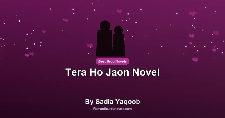 Tera Ho Jaon Novel By Sadia Yaqoob