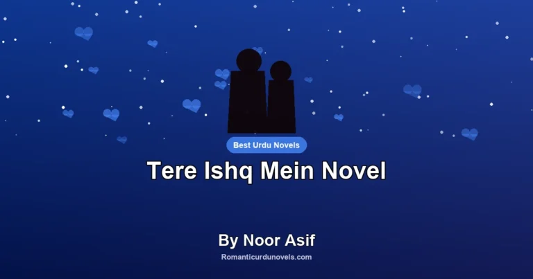 Tere Ishq Mein Novel By Noor Asif
