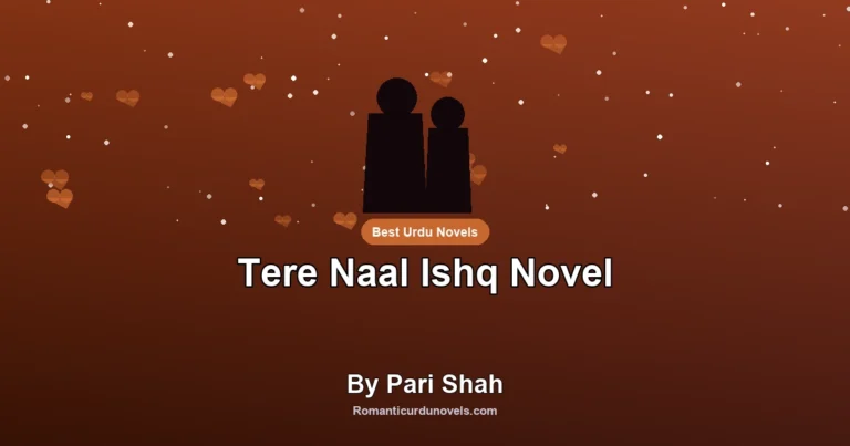 Tere Naal Ishq Novel By Pari Shah