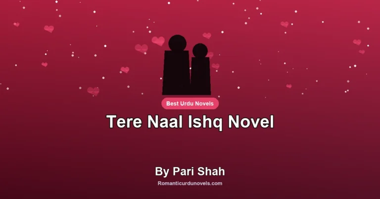 Tere Naal Ishq Novel By Pari Shah