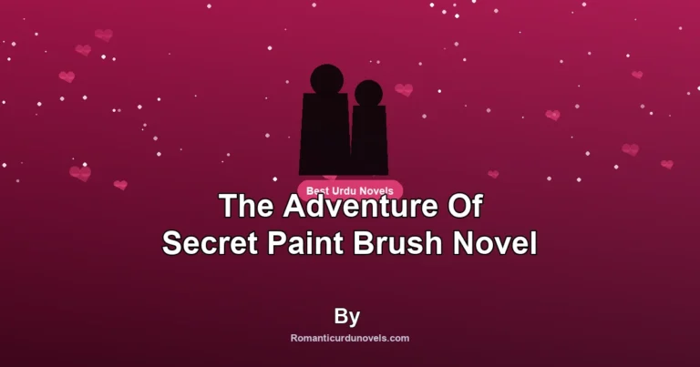 The Adventure Of Secret Paint Brush Novel