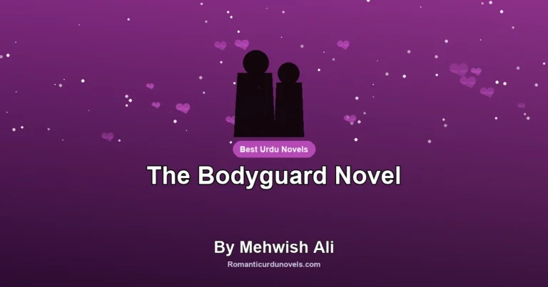 The Bodyguard Novel By Mehwish Ali