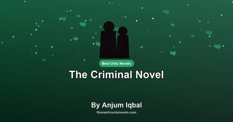 The Criminal Novel By Anjum Iqbal
