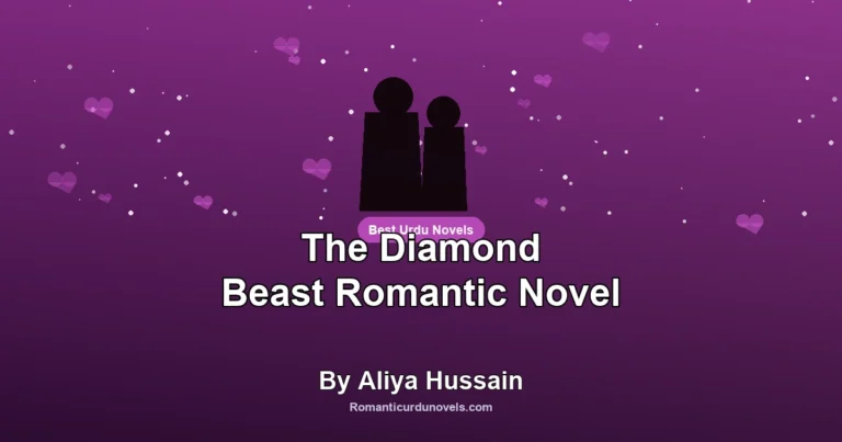 The Diamond Beast Romantic Novel By Aliya Hussain