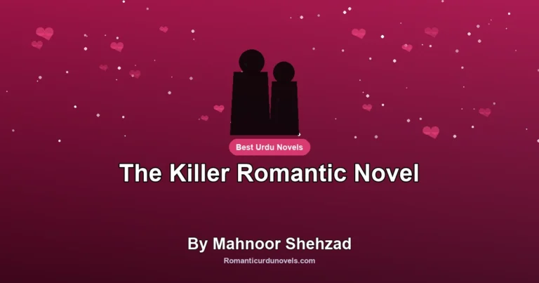 The Killer Romantic Novel By Mahnoor Shehzad