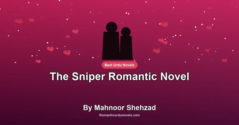 The Sniper Romantic Novel By Mahnoor Shehzad