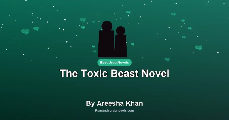 The Toxic Beast Novel By Areesha Khan