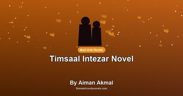 Timsaal Intezar Novel By Aiman Akmal
