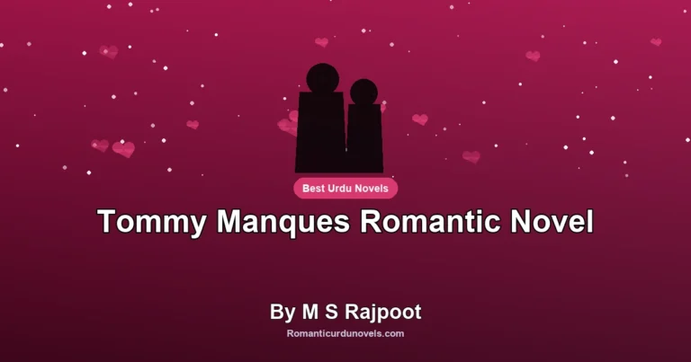 Tommy Manques Romantic Novel By M S Rajpoot