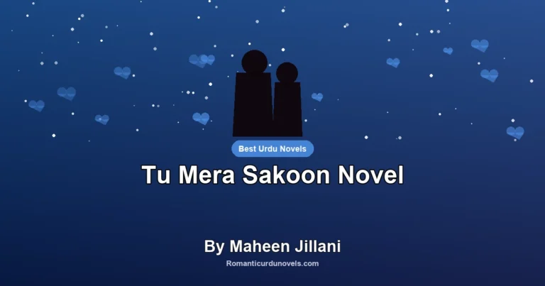 Tu Mera Sakoon Novel By Maheen Jillani