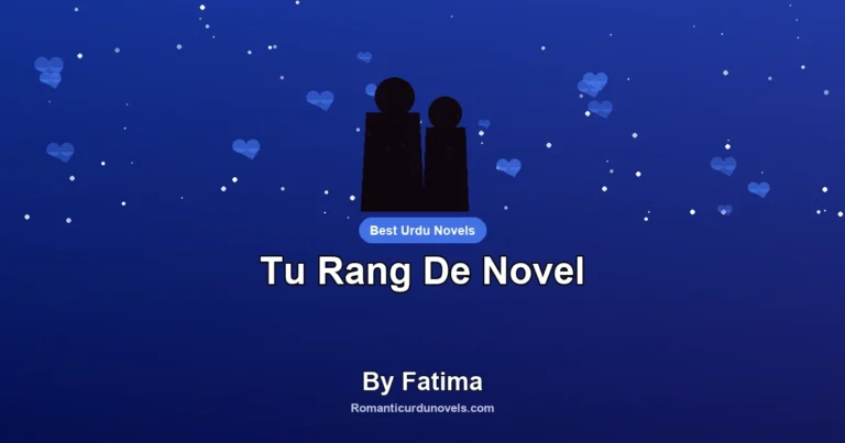 Tu Rang De Novel By Fatima