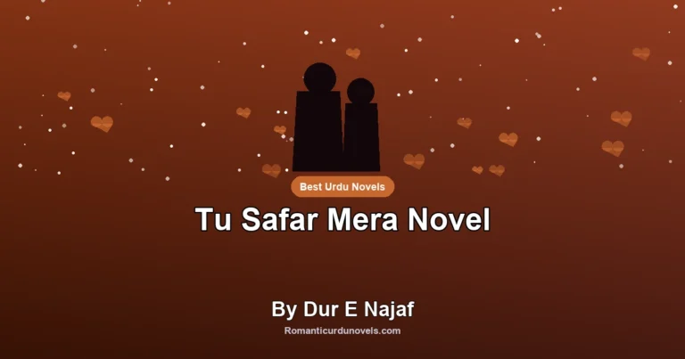 Tu Safar Mera Novel By Dur E Najaf