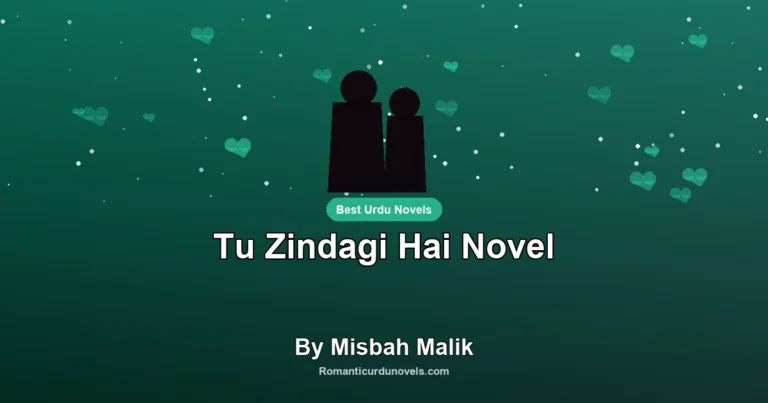Tu Zindagi Hai Novel By Misbah Malik