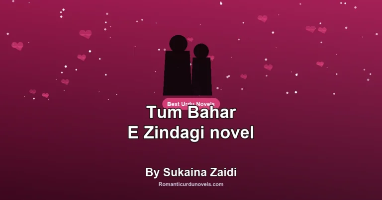 Tum Bahar E Zindagi novel By Sukaina Zaidi