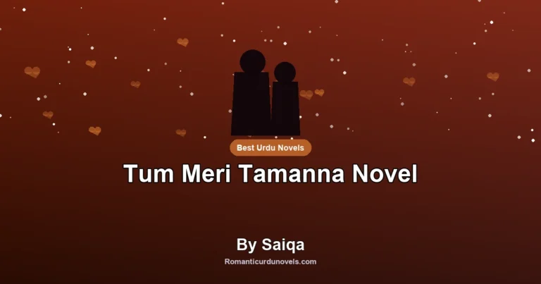 Tum Meri Tamanna Novel By Saiqa