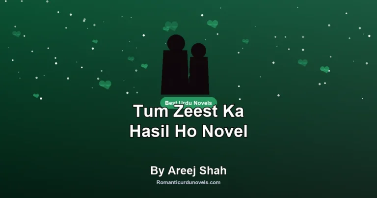 Tum Zeest Ka Hasil Ho Novel By Areej Shah