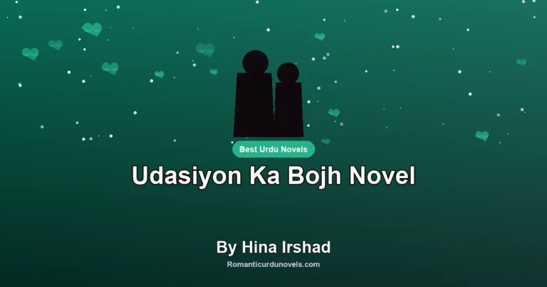 Udasiyon Ka Bojh Novel By Hina Irshad