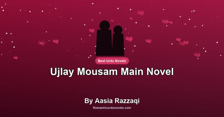 Ujlay Mousam Main Novel By Aasia Razzaqi