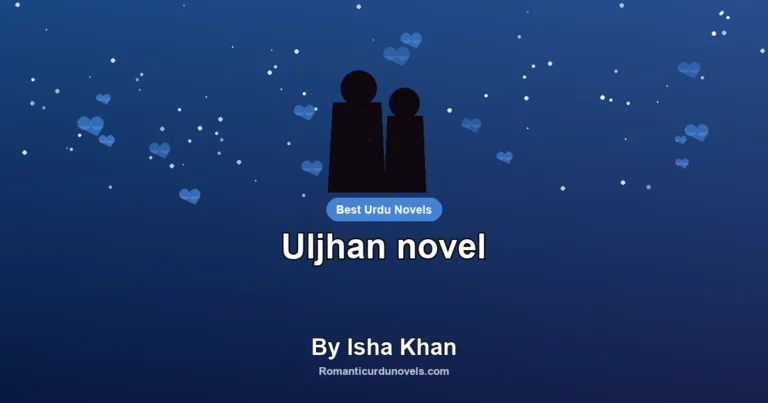Uljhan novel By Isha Khan