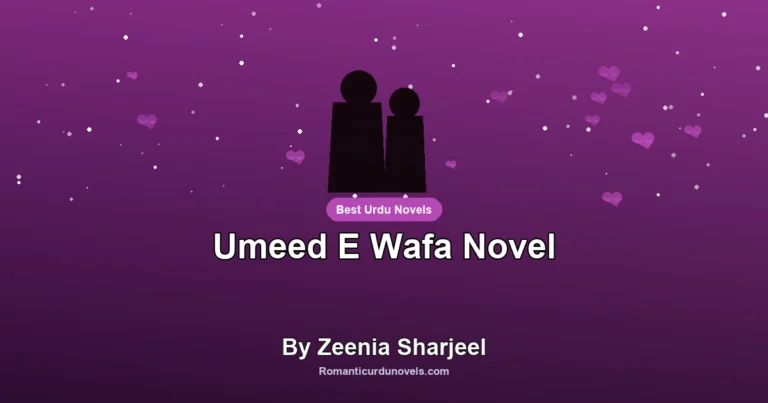 Umeed E Wafa Novel By Zeenia Sharjeel
