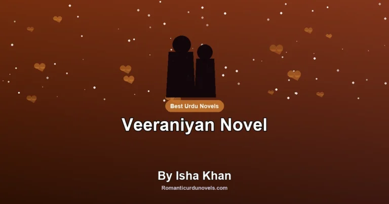 Veeraniyan Novel By Isha Khan
