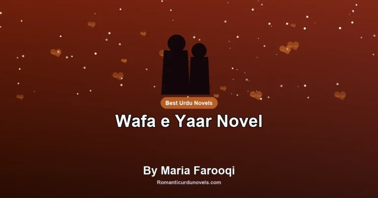 Wafa e Yaar Novel By Maria Farooqi