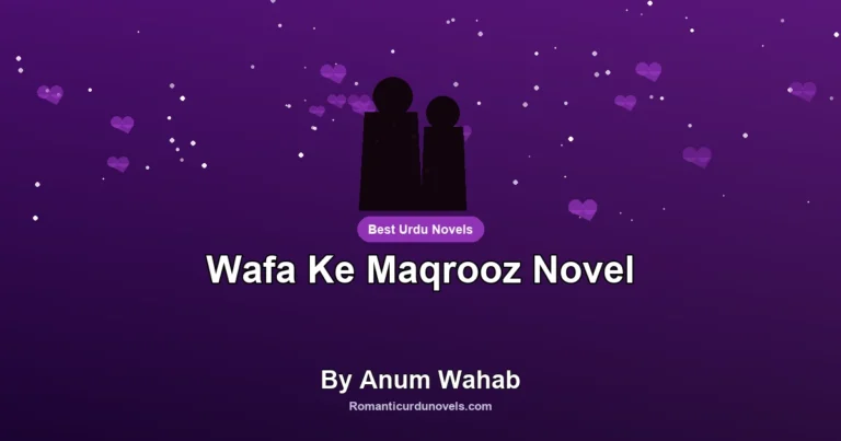 Wafa Ke Maqrooz Novel By Anum Wahab