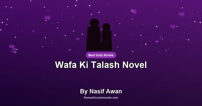 Wafa Ki Talash Novel By Nasif Awan
