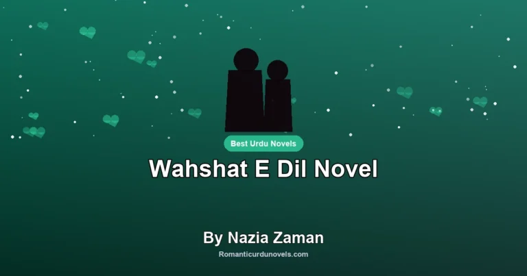 Wahshat E Dil Novel By Nazia Zaman
