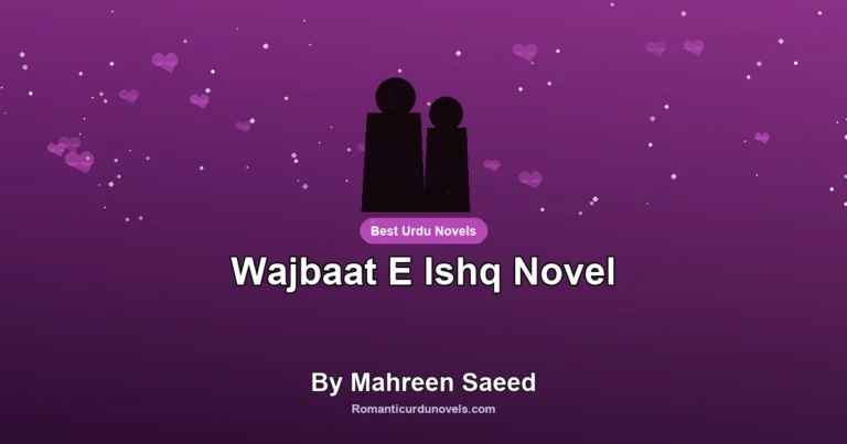 Wajbaat E Ishq Novel By Mahreen Saeed