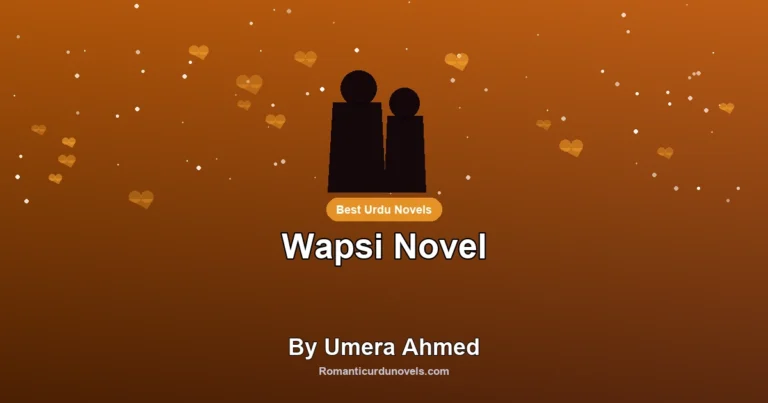 Wapsi Novel By Umera Ahmed