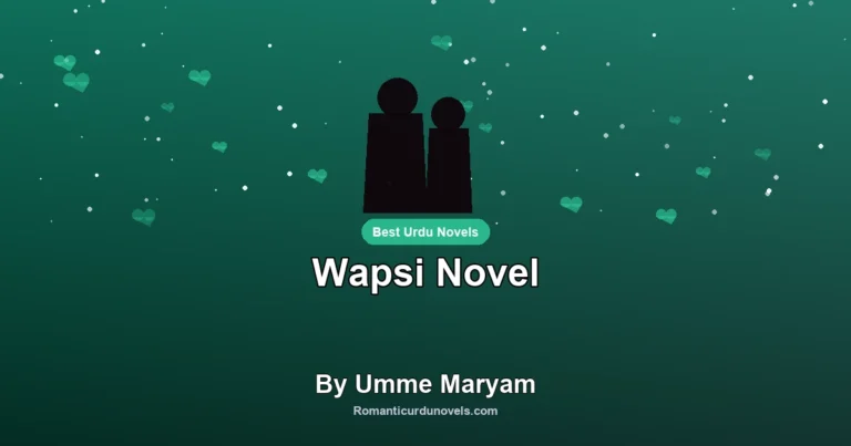 Wapsi Novel By Umme Maryam