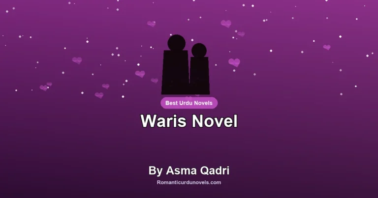 Waris Novel By Asma Qadri