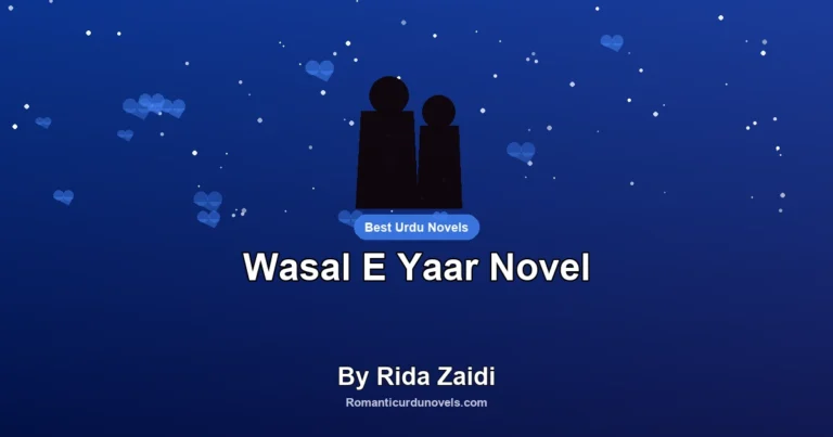Wasal E Yaar Novel By Rida Zaidi