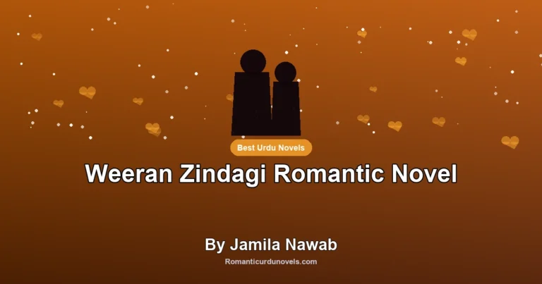 Weeran Zindagi Romantic Novel By Jamila Nawab