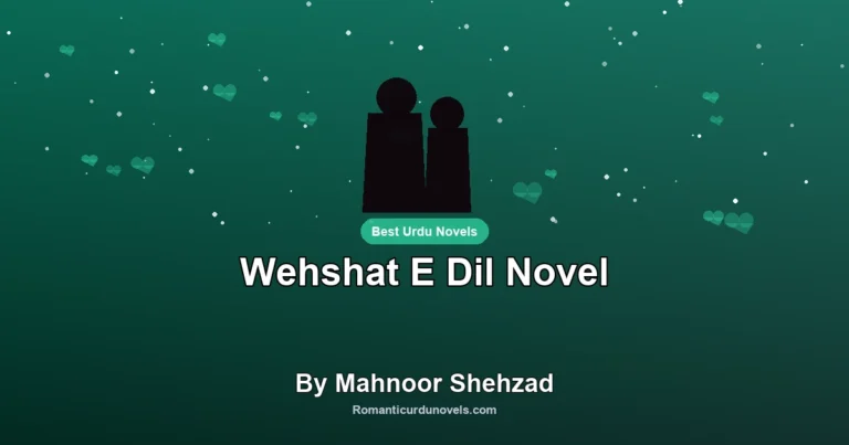 Wehshat E Dil Novel By Mahnoor Shehzad