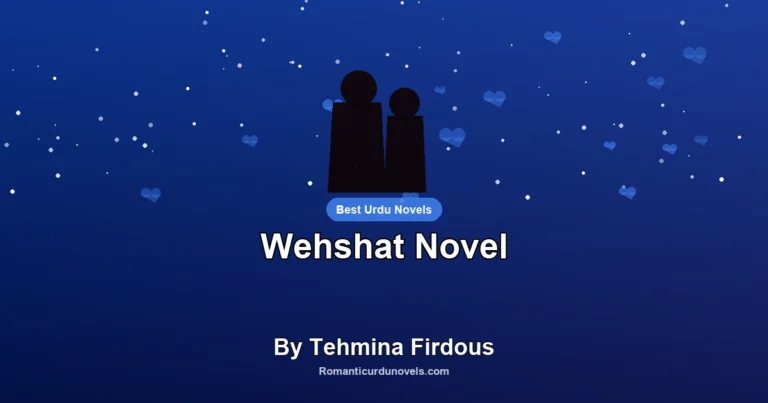 Wehshat Novel By Tehmina Firdous